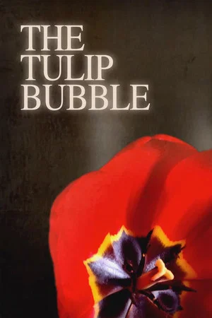 Постер: The Tulip Bubble