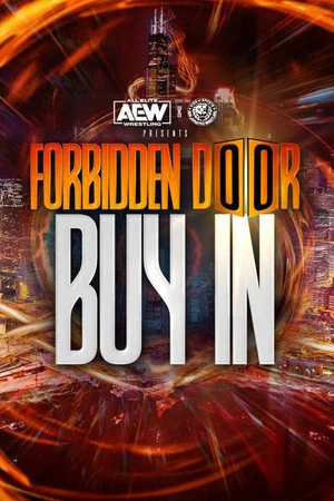 Постер: AEW x NJPW Presents Forbidden Door 2022: The Buy-In