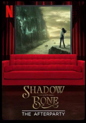 Постер: Shadow and Bone - The Afterparty