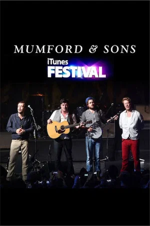 Постер: Mumford & Sons at iTunes Festival 2012