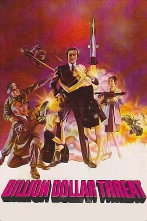 Постер: The Billion Dollar Threat