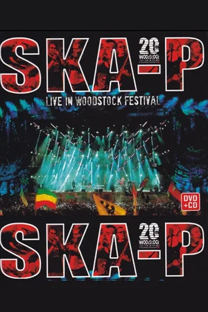 Постер: Ska-P - Live In Woodstock Festival