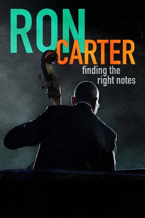 Постер: Ron Carter: Finding the Right Notes