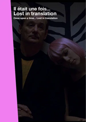 Постер: Once Upon a Time... Lost in Translation