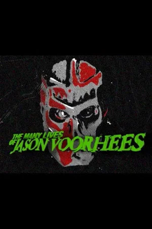 Постер: The Many Lives of Jason Voorhees