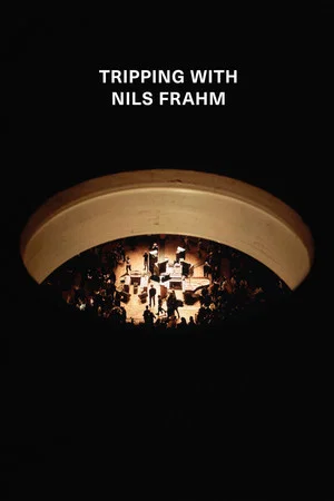 Постер: Tripping with Nils Frahm