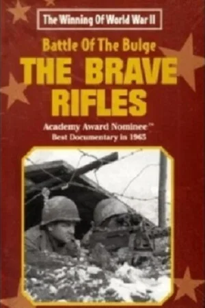 Постер: The Battle of the Bulge... The Brave Rifles