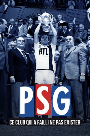 Постер: PSG : Ce club qui a failli ne pas exister !