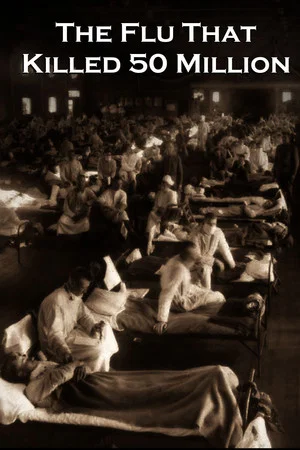 Постер: The Flu That Killed 50 Million