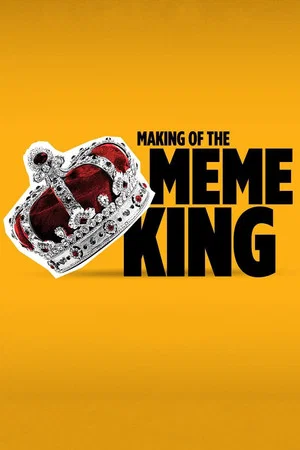 Постер: Making of the Meme King