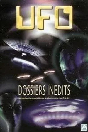 Постер: UFO - Dossiers inédits : Une recherche complète sur le phénomène des O.V.N.I.