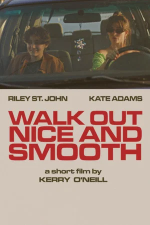 Постер: Walk Out Nice and Smooth