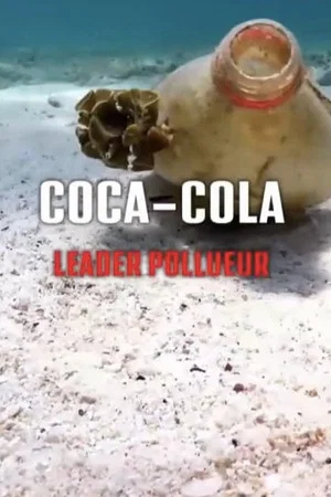 Постер: Coca-Cola und das Plastikproblem: Ein Konzern in der Kritik
