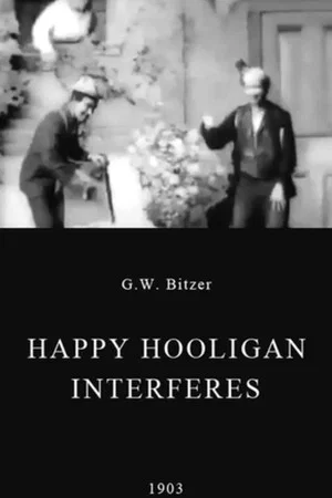 Постер: Happy Hooligan Interferes