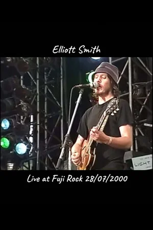 Постер: Elliott Smith: Live at Fuji Rock