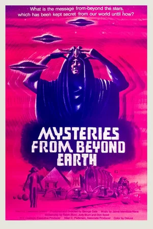 Постер: Mysteries from Beyond Earth