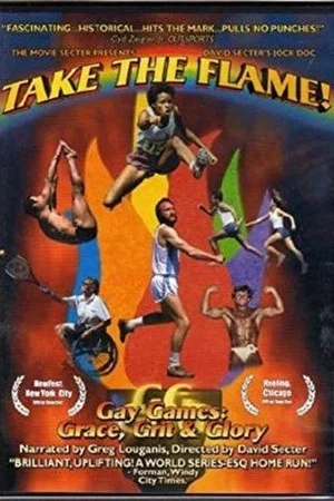 Постер: Take the Flame! Gay Games: Grace, Grit, and Glory