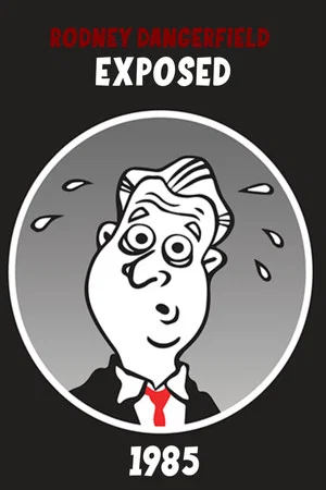 Постер: Rodney Dangerfield: Exposed!