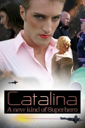 Постер: Catalina: A New Kind of Superhero
