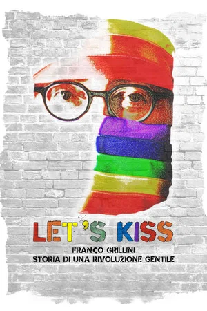 Постер: Let's Kiss: History of a Gentle Revolution