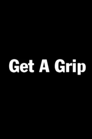 Постер: Get a Grip
