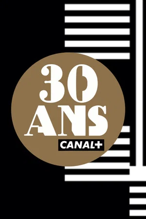 Постер: CANAL+'s 30th anniversary