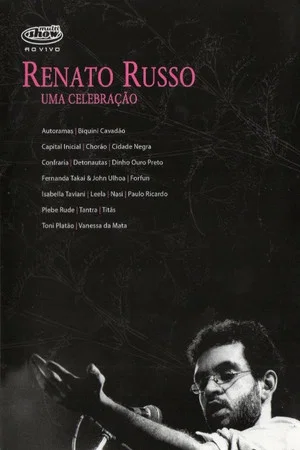 Постер: Multishow Ao Vivo: Renato Russo - Uma Celebração
