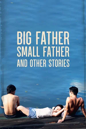 Постер: Big Father, Small Father and Other Stories