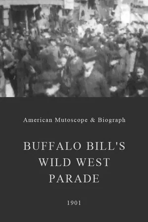 Постер: Buffalo Bill's Wild West Parade