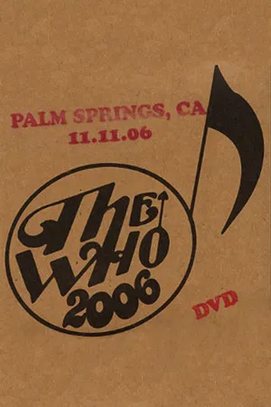 Постер: The Who: Palm Springs 11/11/2006