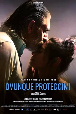 Постер: Ovunque Proteggimi