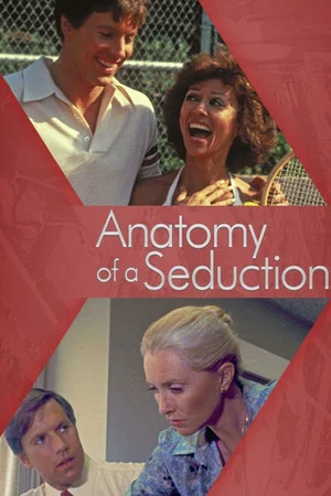 Постер: Anatomy of a Seduction