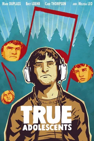 Постер: True Adolescents
