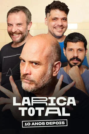 Постер: Larica Total: 10 Anos Depois
