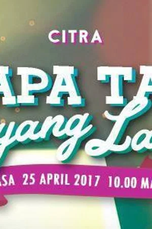Постер: Siapa Tak Sayang Laki