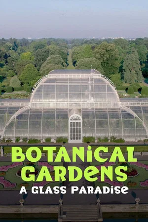 Постер: Botanical Gardens A Glass Paradise