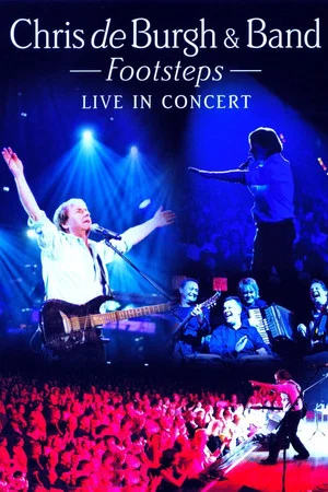 Постер: Chris de Burgh And Band Footsteps - Live In Concert