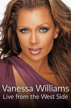 Постер: Vanessa Williams: Live From the West Side