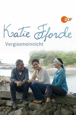Постер: Katie Fforde: Vergissmeinnicht