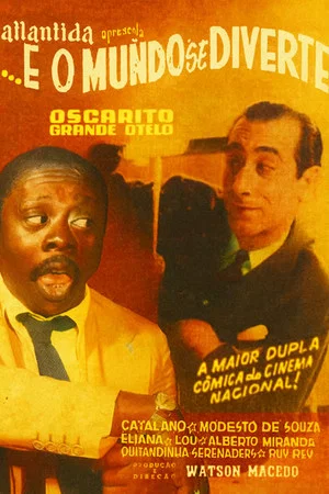 Постер: ... E o Mundo Se Diverte