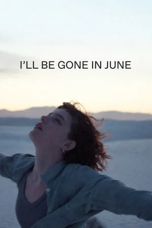 Постер: I'll Be Gone in June