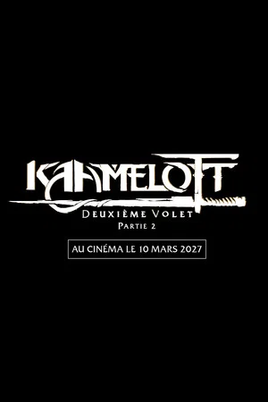 Постер: Kaamelott: The Second Chapter (Part II)