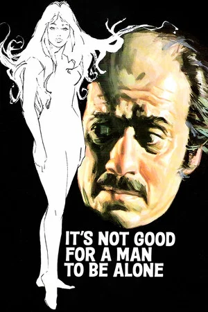 Постер: It's Not Good for a Man to Be Alone