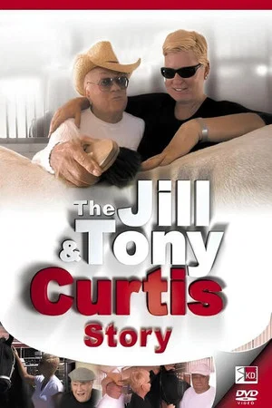 Постер: The Jill & Tony Curtis Story
