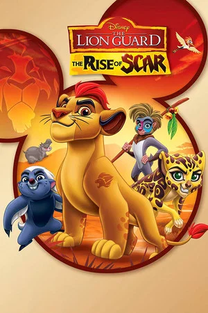 Постер: The Lion Guard: The Rise of Scar