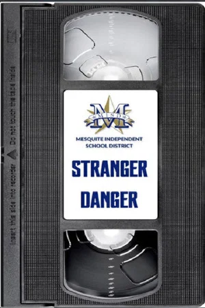 Постер: Mesquite ISD: Stranger Danger