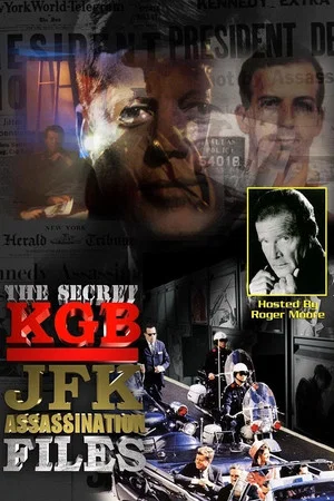 Постер: The Secret KGB JFK Assassination Files