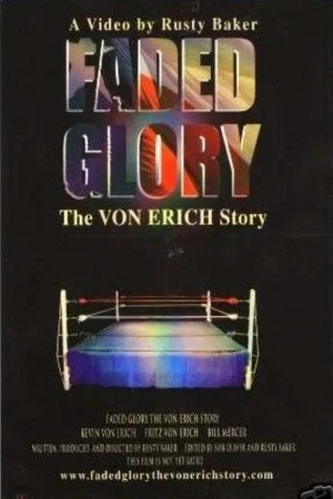 Постер: Faded Glory: The Von Erich Story