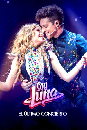 Постер: Soy Luna: The Last Concert