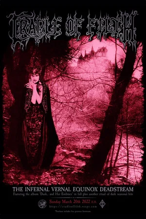 Постер: Cradle of Filth - The Infernal Vernal Equinox Deadstream